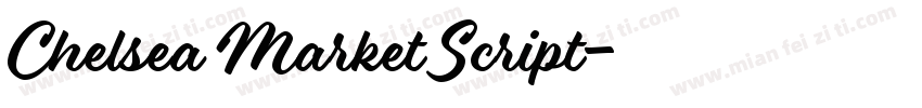 Chelsea Market Script字体转换